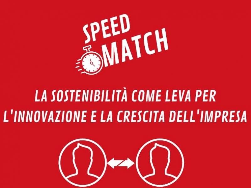 Speed Match online: La sostenibilit&agrave; come leva per l'innovazione e la crescita dell'impresa